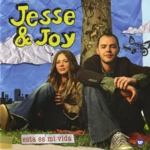 Jesse & Joy - Esta Es Mi Vida  (2007)