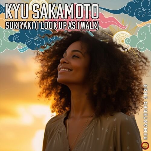 Sukiyaki (I Look up as I Walk) (Remastered 2024)