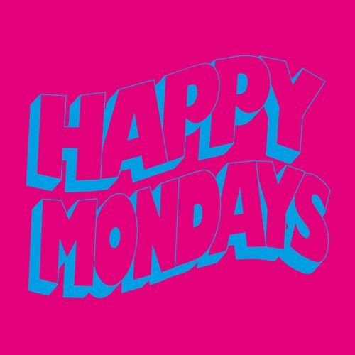 Happy Mondays (super sped up version)