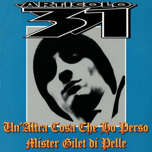 Un'altra cosa che ho perso / Mister Gilet di pelle