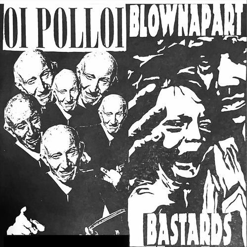 Oi Polloi / Blownapart Bastards - EP