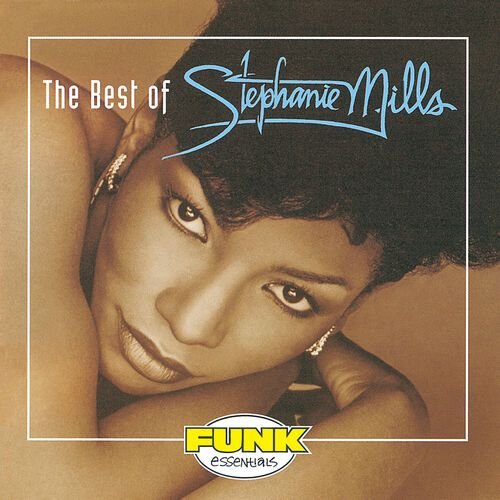The Best Of Stephanie Mills