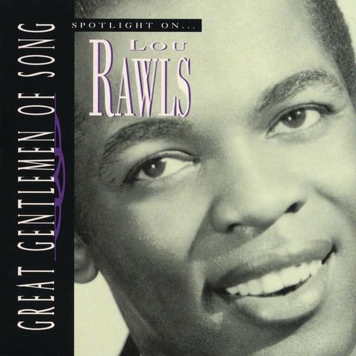 Great Gentlemen Of Song / Spotlight On Lou Rawls