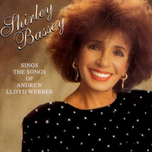 Shirley Bassey Sings the Songs of Andrew Lloyd Webber