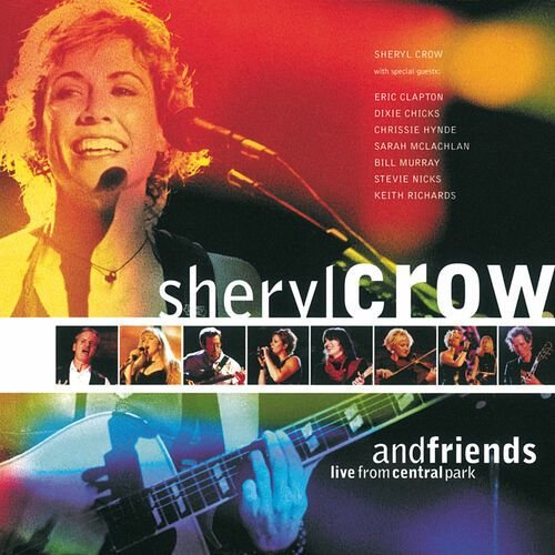 Sheryl Crow And Friends Live From Central Park