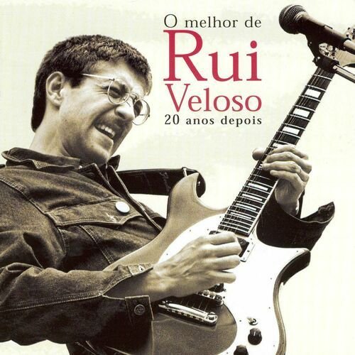 O Melhor De Rui Veloso - 20 Anos Depois