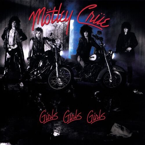 Girls, Girls, Girls (Deluxe Version)