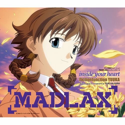 MADLAX Ending Theme "inside your heart"