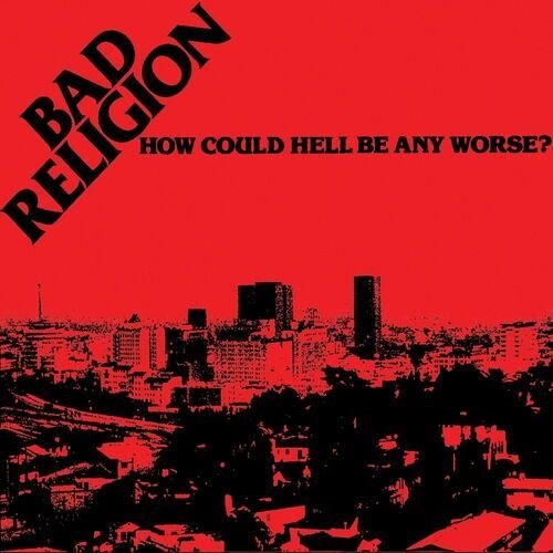 How Could Hell Be Any Worse? (2005 Remaster)