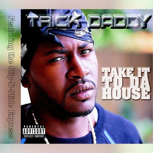 Take It to Da House