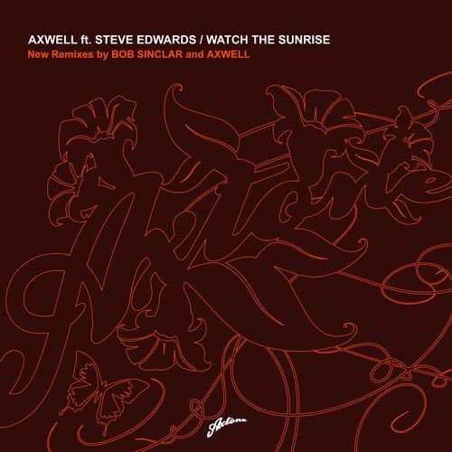 Watch The Sunrise (Remixes)