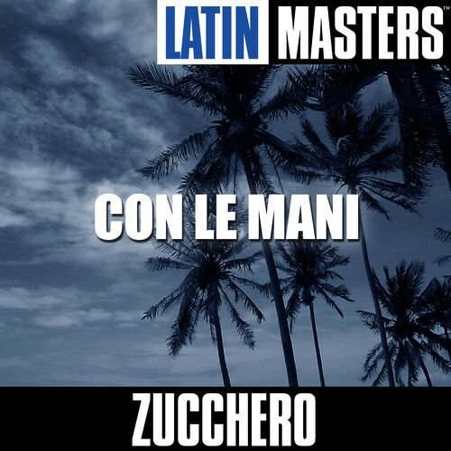 Latin Masters: Con Le Mani