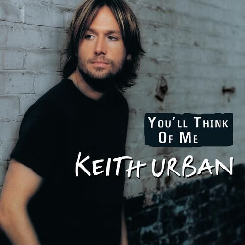 You'll Think Of Me