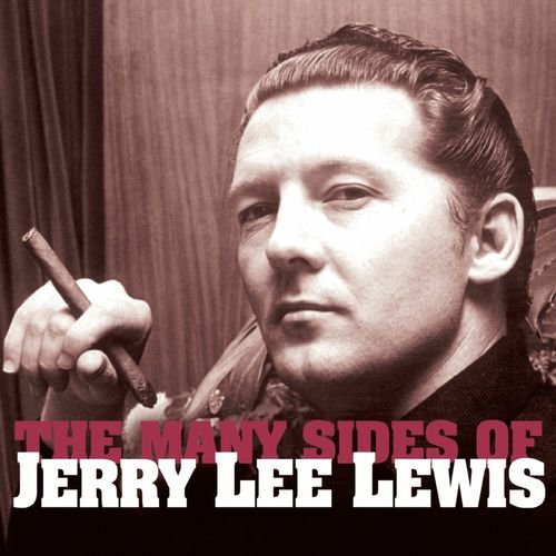 Jerry Lee Lewis - The Many Sides Of