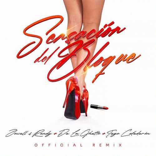 Sensacion Del Bloque (Remix)
