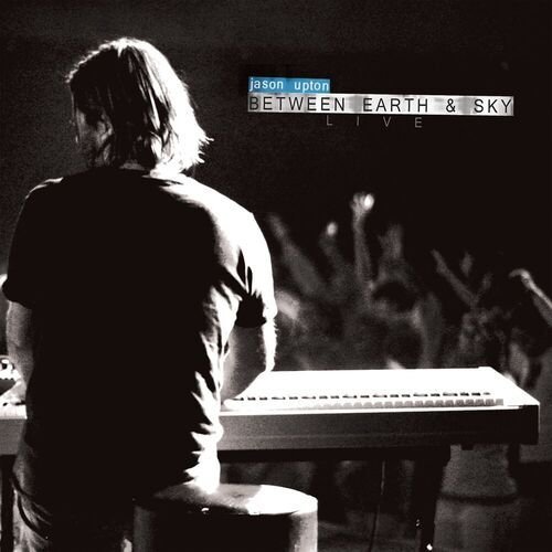 Between Earth & Sky (Live)