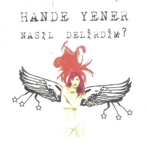 Nasıl Delirdim