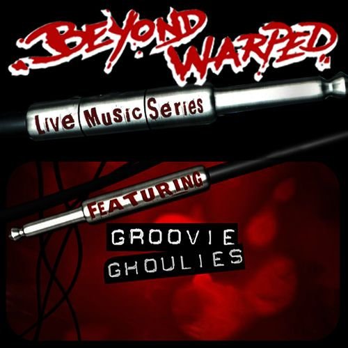 Live Music Series: Groovie Ghoulies