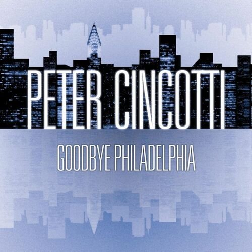Goodbye Philadelphia (Int'l DMD Single) de Peter Cincotti — portada