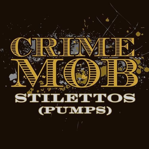 Stilettos (Pumps) (DJ Pierre's Pumps & Wild Pitch Mix; Remix)