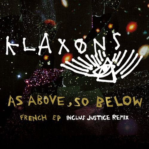 As Above So Below (French EP - inclus Justice Remix)