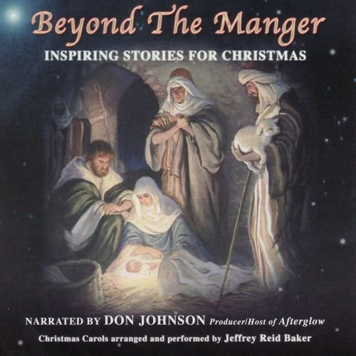 Beyond the Manger : Inspring Stories for Christmas