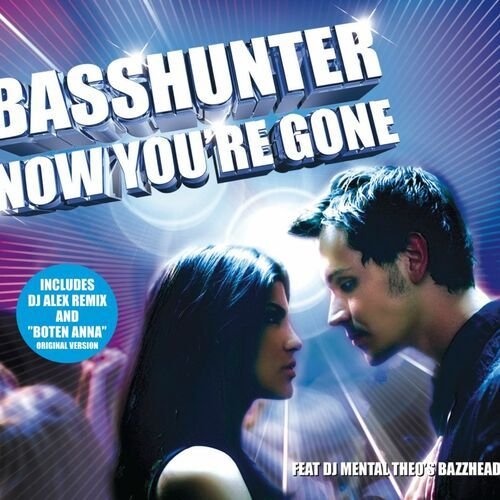 Now You're Gone (feat. DJ Mental Theos Bazzheadz)