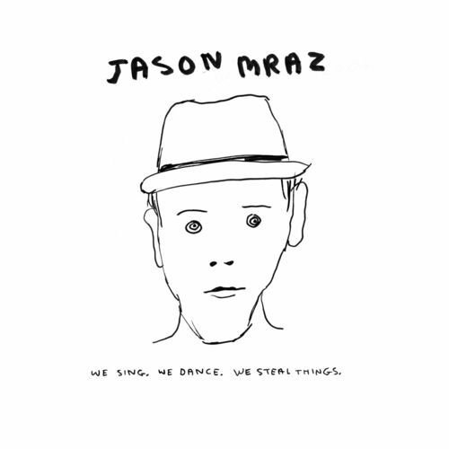 We Sing. We Dance. We Steal Things. de Jason Mraz — portada