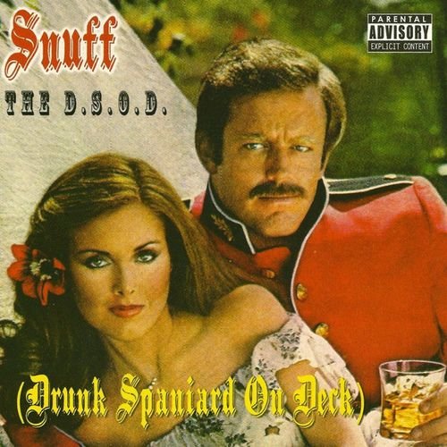 The D.S.O.D. (Drunk Spaniard On Deck)
