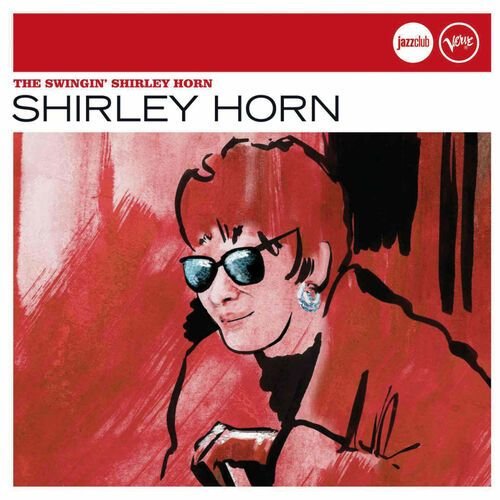The Swingin' Shirley Horn (Jazz Club)