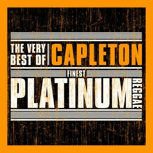 Finest Platinum Reggae: The Very Best of Capleton