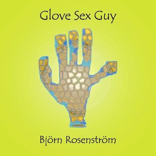 Glove Sex Guy