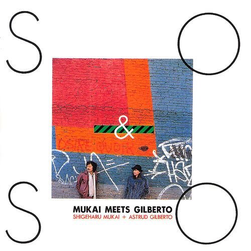 So & So: Mukai Meets Gilberto