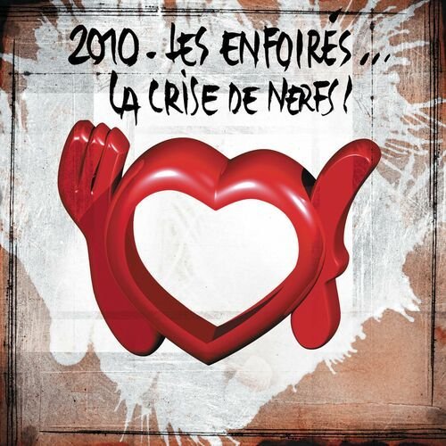 Les Enfoirés... La crise de nerfs ! (Live)