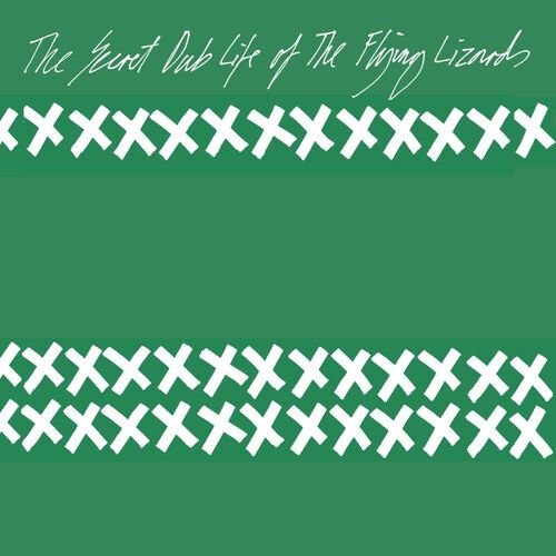 The Secret Dub Life of the Flying Lizards