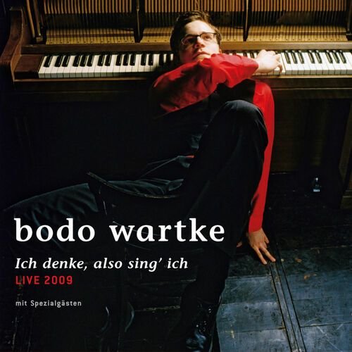 Ich denke, also sing' ich - live 2009