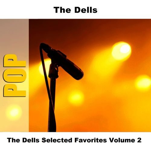 The Dells Selected Favorites, Vol. 2