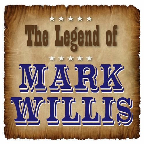 The Legend of Mark Wills