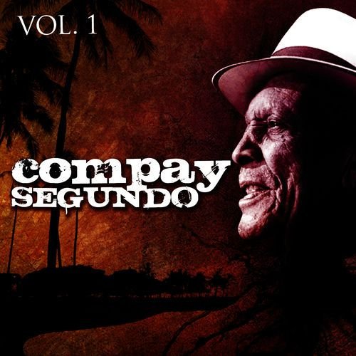 Compay Segundo. Vol. 1