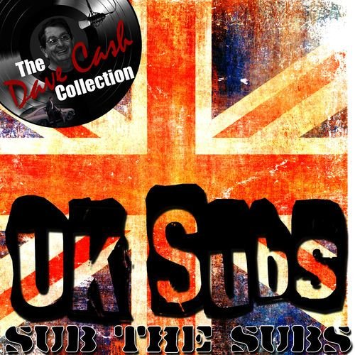 Sub the Subs - [The Dave Cash Collection]