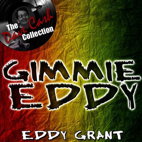 Gimmie Eddy - [The Dave Cash Collection]