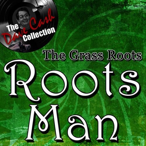 Roots Man - [The Dave Cash Collection]