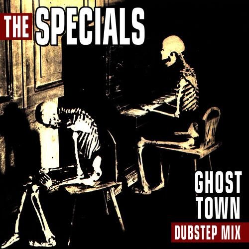 Ghost Town (Dubstep MIx) [Re-Recorded]