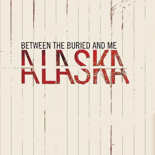 Alaska de Between the Buried and Me — portada