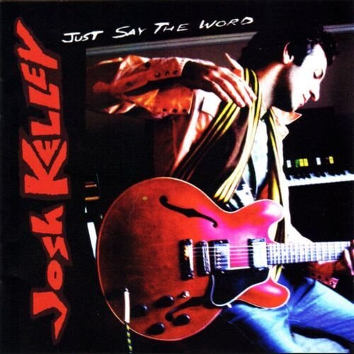 Just Say the Word (Deluxe Edition)