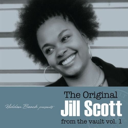 The Original Jill Scott from the Vault, Vol. 1