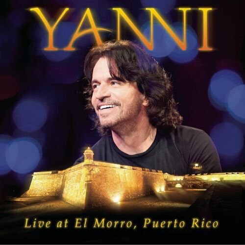 Yanni - Live at El Morro, Puerto Rico