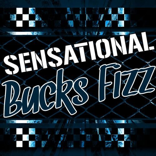 Sensational Bucks Fizz