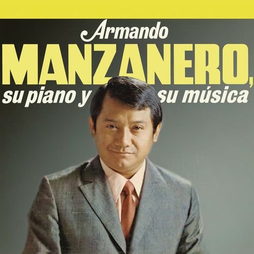 Armando Manzanero, Su Piano y Su Música
