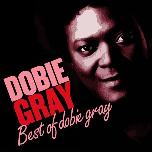 Best of Dobie Gray